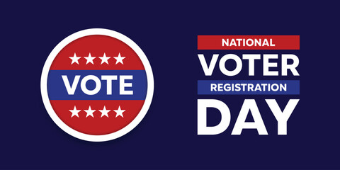 National Voter Registration Day. Stars. Great for cards, banners, posters, social media and more. Dark blue background.