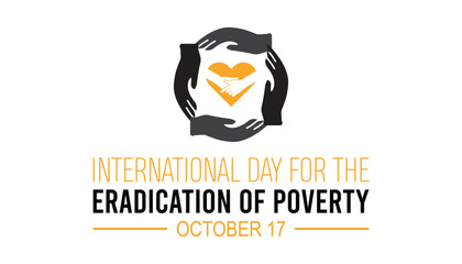 International Day for the Eradication of Poverty is observed every year on October. Holyday Awareness concept. background, placard, banner template Vector illustration design.