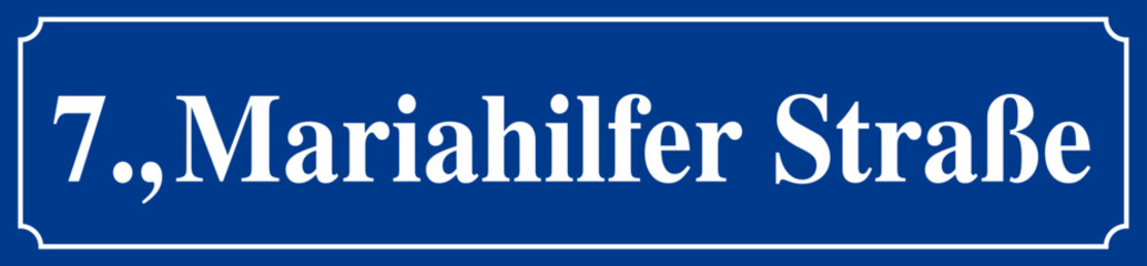 Berühmtes Wiener Straßenschild Mariahilfer Straße mit Bezirk
