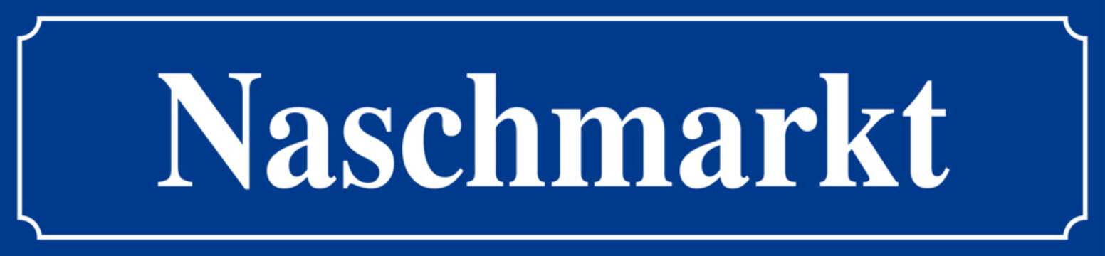 Ber&uuml;hmtes Wiener Stra&szlig;enschild Naschmarkt mit Bezirk