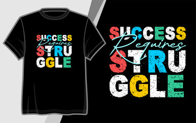 Kesuksesan Butuh Perjuangan | desain kaos tipografi