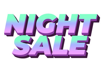 Night sale. Text effect design in 3D look with modern colors