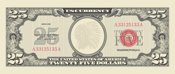 Vector vintage beautiful monochrome money. Obverse of gray banknote, denomination of 25 us dollars. Frame, guilloche pattern. Symmetrical note with native indian. Economy game currency. Twenty five.