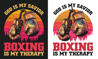 God is my savior boxing is my therapy. Boxing gift template.