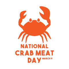 National Crab Meat Day. March 9.