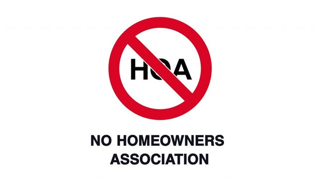 No HOA Homeowners Association sign Animation, HOA excluded from house purchase, No HOA Rules and Regulations