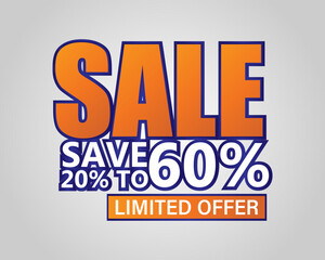 Sale save 20% to 60% limited offer text bakcground vector design