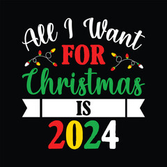 All I Want For Christmas Is 2024 SVG