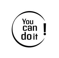 you can do it