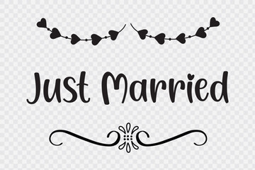Just Married Lettering calligraphy brush pen. Vector illustration. Typography Print
