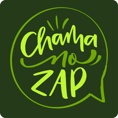 chama no zap. Call on the phone in brazilian portuguese. Modern hand Lettering. vector.
