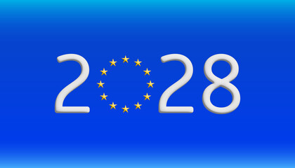 Jahreszahl 2028 mit den 12 Sternen der Europäischen Union EU auf blauem Hintergrund