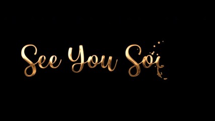 A stylish, golden typography displaying the phrase "See You Soon!" against a deep black background, evoking anticipation.