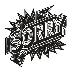 Sorry hand drawn lettering design vector illustration