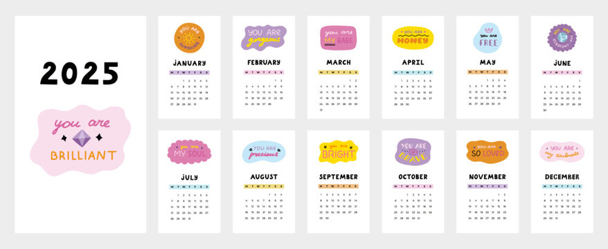 Cute calendar template for 2025 year with inspirational, compliment lettering in bubbles. Calendar grid with weeks starts on Monday for kids nursery. Horizontal monthly calender layout for planning
