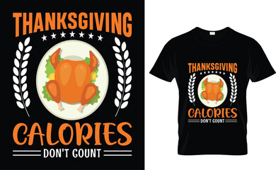 Thanksgiving Calories Don't Count  Thanksgiving T-shirt Design