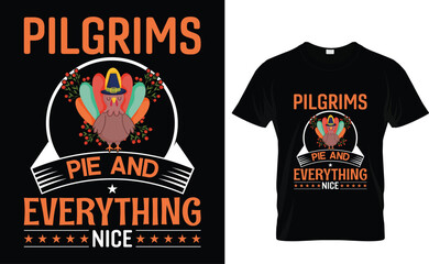 Pilgrims Pie And Everything Nice Thanksgiving t-shirt design, thanksgiving day