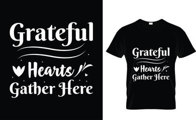 Grateful Hearts Gather Here Thanksgiving T-shirt Design Graphic Vector.