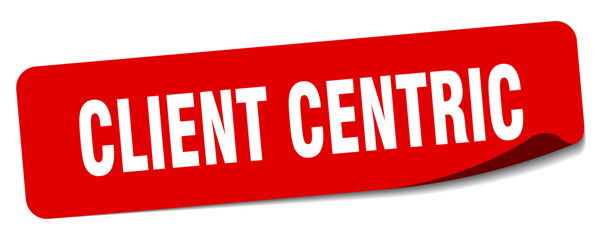 CLIENT CENTRIC