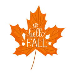 Hello, fall calligraphy. Cute autumn hand draw lettering vector illustration. Happy autumn! Autumn banner. Maple leaf with watercolor effect.