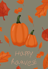 Happy harvest postcard with pumpkins with the inscription happy, harvest on orange background with leaves. Vector illustration. A postcard, a cover, an invitation.