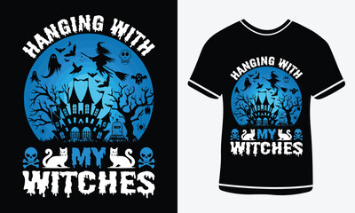 Hanging with my witches T Shirt Design, Halloween day, Graphic t shirt, Spooky text t- shirt design, Stay Spooky T-Shirt,  Funny Halloween t shirt, Free Vector, Halloween T-shirt Design Template Print