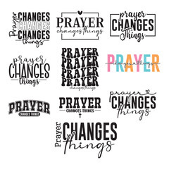 10 Prayer Changes Things svg bundle, Christian SVG Design Bundle