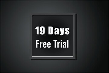 19 day free trial banner design. 19 days free banner background
