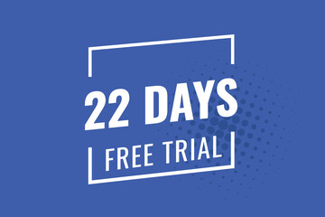 22 day free trial banner design. 22 days free banner background

