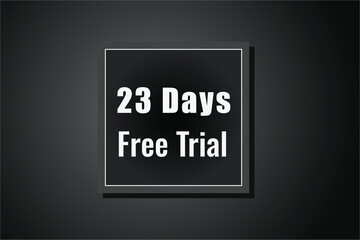 23 day free trial banner design. 23 days free banner background
