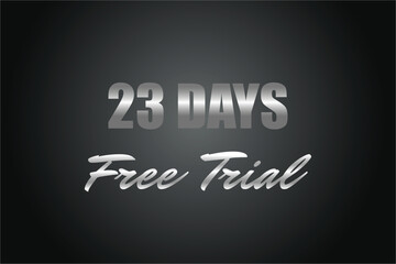 23 day free trial banner design. 23 days free banner background
