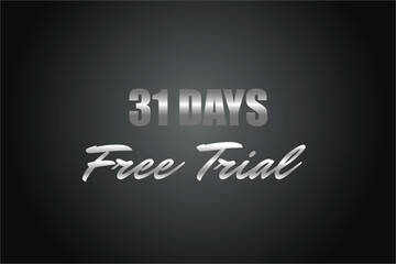 31 day free trial banner design. 31 days free banner background
