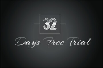 32 day free trial banner design. 32 days free banner background
