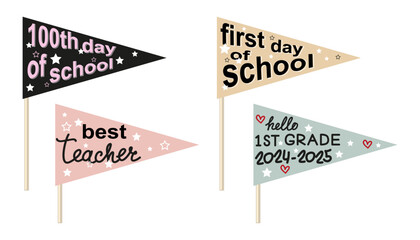 Best teacher, 100th day of school, First day of school, Hello 1st Grade 2024-2025 lettering. Set of School Pennants with text