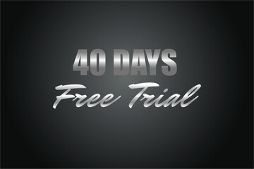 Obraz premium 40 day free trial banner design. 40 days free banner background 