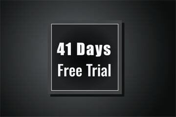 41 day free trial banner design. 41 days free banner background
