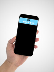 hand holding smartphone concept, holding smartphone that display OTP message