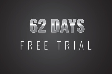 Fototapeta premium 62 day free trial banner design. 62 days free banner background 