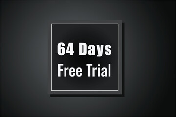 64 day free trial banner design. 64 days free banner background
