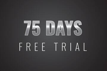 Fototapeta premium 75 day free trial banner design. 75 days free banner background 