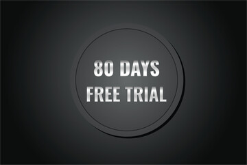 80 day free trial banner design. 80 days free banner background
