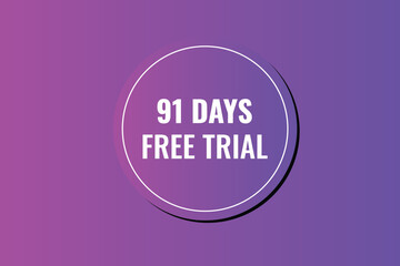 91 day free trial banner design. 91 days free banner background
