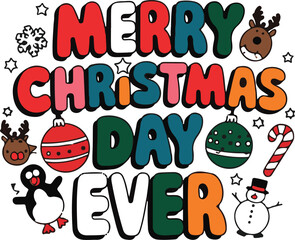 Merry Christmas day ever Illustration vector .