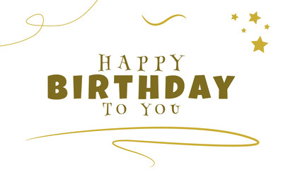 Happy birthday greeting vector design. Happy birthday greeting text. Birthday card vector illustration