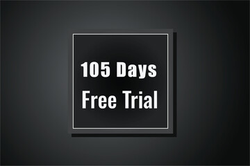 105 day free trial banner design. 105 days free banner background
