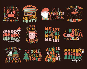Groovy Christmas prints set with different 70s style graphics and quotes-hot cocoa vibes, all is calm all is bright, dont stop believin. Retro Christmas graphics. Stock clipart
