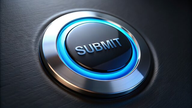A sleek, silver button with a glowing blue "Submit" label contrasts against a dark background, signifying the final