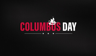 Columbus Day celebration graphic featuring bold text on a striking black background