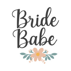 A bride babe text with floral elements, a stylized text design with flowers