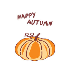 A cheerful pumpkin design with a happy autumn greeting, showcasing seasonal spirit with warm colors and simple lines